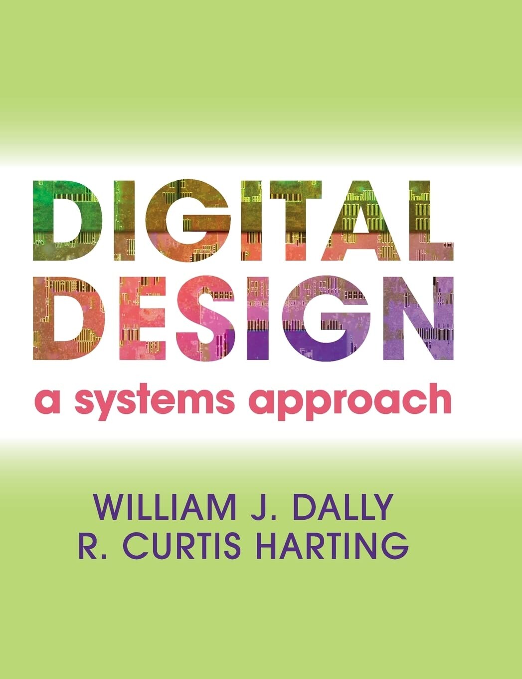 Digital Design: A Systems Approach  DALLY 2011 Cambridge