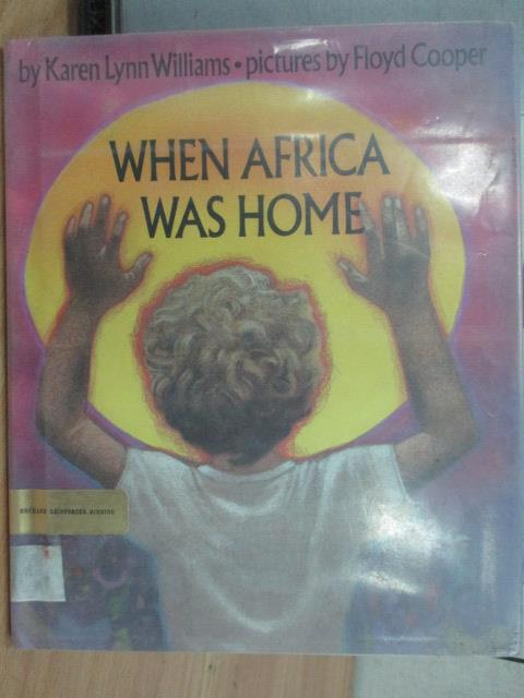 【書寶二手書T6／語言學習_ZKT】When Africa was Home_Williams Cooper