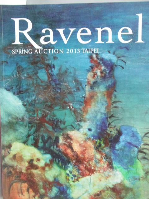 【書寶二手書T2／收藏_XCO】Ravenel Spring Auction 2013 Taipei_2013/6/2