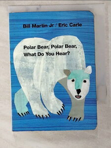 【書寶二手書T7／電玩攻略_IZN】Polar Bear, Polar Bear, What Do You Hear?_Martin, Bill/ Carle, Eric (ILT)