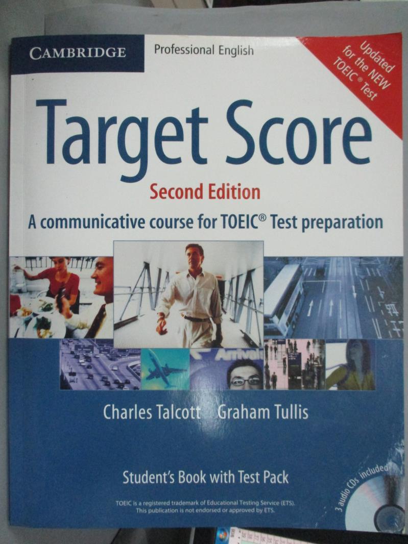 【書寶二手書T1／語言學習_WDD】Target Score Student's Book with Audio CDs, Test Booklet and Answer Key_Talcott, Charles/ Tulllis, Graham