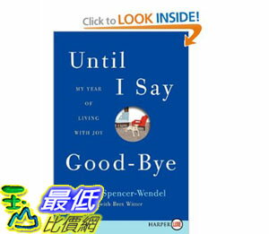 [美國直購]2012 美國秋季暢銷書排行榜Until I Say Good-Bye LP: My Year of Living with Joy $956