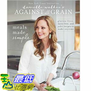 [美國直購] 2015 Amazon 暢銷書排行榜 Danielle Walker's Against All Grain: Meals Made Simple 162860042X $1280